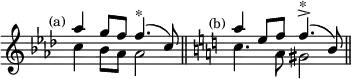 { \override Score.TimeSignature #'stencil = ##f \time 4/4 \key aes \major \relative a'' { << { \stemUp aes4^\markup { \halign #2 { \smaller (a) } } g8 f f4.(^"*" c8) } \\ { \stemDown c4 bes8 aes aes2 } >> \bar "||" \key c \major << { a'4^\markup { \halign #2 { \smaller (b) } } e8 f f4.^>^"*"( b,8) } \\ { c4. a8 gis2 } >> \bar "||" } }