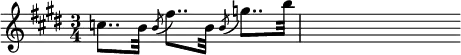 { \time 3/4 \key e \major \relative c'' { c8.. b32 \acciaccatura b8 fis'8.. b,32 \acciaccatura b8 g'8.. b32 | s } }