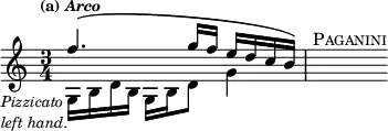 { \time 3/4 \tempo \markup { \smaller { (a) \italic Arco } }
  \relative f'' << { f4.\( g16 f e d c b\) | s^\markup { \caps Paganini } } \\ 
   { g,_\markup { \right-align { \smaller { \italic { \column { Pizzicato "left hand." } } } } } b d b g b d8 g4 } >> 
}