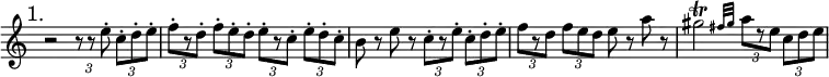 \relative e'' { \time 4/4 \override Score.BarNumber #'break-visibility = #'#(#f #f #f) \override Score.TimeSignature #'stencil = ##f \mark \markup "1." \override TupletBracket #'bracket-visibility = ##f
  r2 \tuplet 3/2 4 { r8 r e-. c-. d-. e-. |
  f-.[ r d-.] f-. e-. d-. e-.[ r c-.] e-. d-. c-. }
  b r e r \tuplet 3/2 4 { c-.[ r e-.] c-. d-. e-. |
  f[ r d] f e d } e r a r |
  \afterGrace gis2\trill { fis32 gis } \tuplet 3/2 4 { a8[ r e] c d e } }