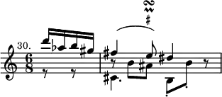 { \relative d''' { \time 6/8 \mark \markup \small "30." \partial 4
<< { d16 aes b gis | fis4^( \once \override TextScript.script-priority = #-100 e8)\prall\turn^\markup \teeny \sharp dis4 b8\rest } \\
   { r8 r cis,4. b8_.[ b'_.] } \\
   { \stemDown s4 b8\rest b ais } >> } }