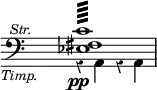 { \override Score.TimeSignature #'stencil = ##f \override Score.Rest #'style = #'classical \clef bass << { <c' fis ees>1:64^\markup { \halign #5 \smaller \italic Str. } } \\ { r4\pp_\markup { \halign #3 \smaller \italic Timp. } a, r a, } >> }