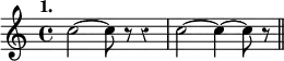 { \override Score.Rest #'style = #'classical \time 4/4 \tempo "1." \relative c'' { c2 ~ c8 r r4 | c2 ~ c4 ~ c8 r \bar "||" } }