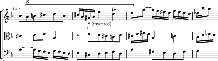 \new ChoirStaff << \override Score.TimeSignature #'stencil = ##f
  \new Staff \relative b' { \key d \minor \time 3/4 \mark \markup \tiny { (\italic"b") }
    bes8 \[ a^"S" b cis d b | cis16 a gis a f'4 d\trill |
    e8 \] a ~ a16 g fis e g fis e d | ees c' bes8 }
  \new Staff \relative c' { \clef alto \key d \minor
    cis4 d8 e a,4 | r8 \[ e'^"S (inverted)" d cis b d |
    cis16 e fis e a,4 c | bes16 d ees d }
  \new Staff \relative a { \clef bass \key d \minor
    a4 ~ a16 g f e g f e d | e8 cis d e f d |
    a'4 fis8 e d fis | g4 } >>