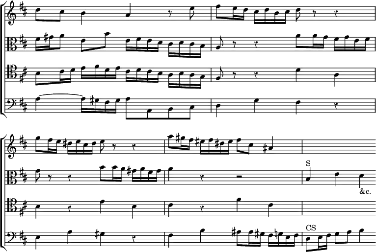 \new ChoirStaff << \override Score.BarNumber #'break-visibility = #'#(#f #f #f) \override Score.Rest #'style = #'classical \override Score.TimeSignature #'stencil = ##f
  \new Staff \relative d'' { \key d \major \time 4/4
    d8 cis b4 a r8 e' | fis e16 d cis d b cis d8 r r4 |
    g8 fis16 e dis e cis dis e8 r r4 |
    a8 gis16 fis eis fis dis eis fis8 cis ais4 | s2. }
  \new Staff \relative f' { \clef alto \key d \major
    fis16 gis a8 e b' e,16 fis e d cis d cis b |
    a8 r r4 a'8 a16 g fis g e fis |
    g8 r r4 b8 b16 a gis a fis gis |
    a4 r r2 | b,4^"S" e d_"&c." }
  \new Staff \relative b { \clef tenor \key d \major
    b8 cis16 d e fis d e cis d cis b a b a g |
    fis8 r r4 d' a | b r e b | cis r fis cis | s2. }
  \new Staff \relative a { \clef bass \key d \major
    a4 ~ a16 gis fis gis a8 a, b cis | d4 g fis r |
    e a gis r | fis b ais8 ais16 gis fis g e fis |
    d8^"CS" e16 fis g8 a b4 } >>