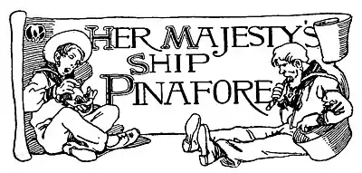 Her Majesty's Ship Pinafore