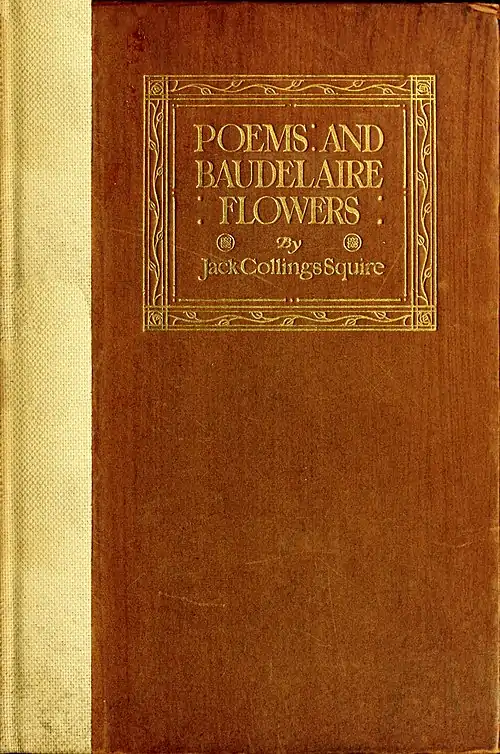 POEMS AND BAUDELAIRE FLOWERS By Jack Collings Squire