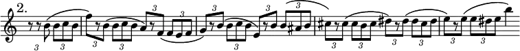 \relative b' { \time 4/4 \override Score.BarNumber #'break-visibility = #'#(#f #f #f) \override Score.TimeSignature #'stencil = ##f \mark \markup "2." \partial 2 \override TupletBracket #'bracket-visibility = ##f
  \tuplet 3/2 4 { r8 r b^\( b c b |
  f'\)[ r b,]\( b c b a[\) r f]_\( f e f |
  g[\) r b]\( b c b e,\)[ r b'] b\( ais b |
  cis[\) r cis]\( cis b cis dis[\) r dis]\( dis cis dis |
  e[\) r e]\( e dis e } b'4\) }