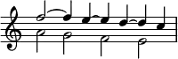 { \override Score.TimeSignature #'stencil = ##f \time 4/2 \relative f'' << { f2 ~ f4 e ~ e d ~ d c } \\ { a2 g f e } >> }