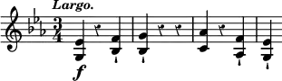 { \time 3/4 \key ees \major \override Score.Rest #'style = #'classical \tempo \markup { \smaller \italic Largo. } \relative e' { <ees g,>4\f r <f bes,>-! <g bes,>-! r r <aes c,> r <f aes,>-! <ees g,>-! } }