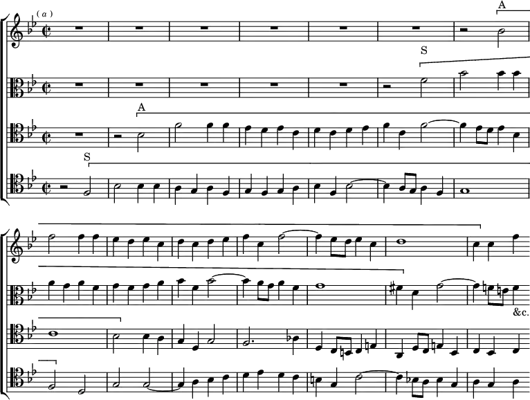 \new ChoirStaff << \override Score.BarNumber #'break-visibility = #'#(#f #f #f)
  \new Staff \relative b' { \key bes \major \time 2/2 \mark \markup \tiny { (\italic"a") }
    R1*6 | r2 \[ bes2^"A" | f' f4 f | ees d ees c | d c d ees |
    f c f2 ~ | f4 ees8 d ees4 c | d1 | c4 \] c f }
  \new Staff \relative f' { \clef alto \key bes \major
    R1*5 | r2 \[ f2^"S" bes bes4 bes | a g a f | g f g a |
    bes f bes2 ~ | bes4 a8 g a4 f | g1 |
    fis4 \] d g2 ~ | g4 f!8 e f4_"&c." }
  \new Staff \relative b { \clef tenor \key bes \major
    R1 | r2 \[ bes^"A" | f' f4 f | ees d ees c | d c d ees |
    f c f2 ~ | f4 ees8 d ees4 bes | c1 | bes2 \] bes4 a | g d g2 |
    f2. aes4 | d, c8 b c4 e | a, d8 c e4 bes | c bes c }
  \new Staff \relative f { \clef tenor \key bes \major
    r2 \[ f2^"S" bes bes4 bes | a g a f | g f g a | bes f bes2 ~ |
    bes4 a8 g a4 f | g1 f2 \] d | g g ~ g4 a bes c |
    d ees d c | b g c2 ~ | c4 bes!8 a bes4 g | a g a } >>