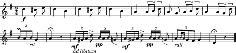 { \relative d'' { \key e \minor \time 2/4 \override Score.BarNumber #'break-visibility = #'#(#f #f #f) \override Score.Rest #'style = #'classical \autoBeamOff
  d4\f cis8 e | d4 b | d cis8 e | d4 b | a \tuplet 3/2 { a8[ b] d }
  a g \tuplet 3/2 { a[ b] d } | a4 \tuplet 3/2 { a8[ g] d' } |
  \tuplet 3/2 { b[\prall a b]_\markup \italic "rit." } g4 |
  a4\fermata r | %end line 2
  \tuplet 3/2 { a16[\mf_\markup \italic "ad libitum" gis a] } d8->
    \tuplet 3/2 { b16[\pp a b] } g8-> |
  \tuplet 3/2 { a16[\mf gis a] } d8-> \tuplet 3/2 { b16[\pp a b] } g8-> | %end line 3
  \tuplet 3/2 { a8[_\markup \italic "rall." \grace { b16[ a] } g8 fis] } g4 | d4\fermata r \bar "||" } }