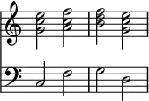 { \relative c'' {
<<
\new Staff \with { \remove "Time_signature_engraver" } { \clef "treble"  <g c e>2 <a c f>2 | <b d f>2 <g c e>2 }
\new Staff \with { \remove "Time_signature_engraver" } { \clef "bass" c,,2 f2 | g2 d2 }

>>
}
}