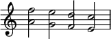 { \override Score.TimeSignature #'stencil = ##f \time 4/2 \relative f'' { <f a,>2 <e g,> <d f,> <c e,> } }