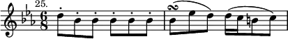 { \relative d'' { \key ees \major \time 6/8 \mark \markup \small "25."
 d8-. bes-. bes-. bes-. bes-. bes-. |
 bes(\turn ees d) d16( c b8 c) } }