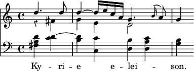 { \override Score.Rest #'style = #'classical \time 4/4 << \partial 2 \relative d'' { << { \stemUp d4. d8 | d4 ~ d16 e c a g4. \appoggiatura b16 a8 | g4 }  \\ { r4 fis | g e d2 } >> }
\new Staff { \clef bass \relative d' { <d a fis>4 <d c> ~ <d b> <c c,> <b d,> <c a d,> | <b g> } }
\new Lyrics \lyricsto "1" { Ky -- ri -- e _ e -- _ lei -- _ son. } >> }