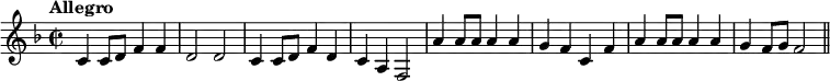 { \relative d'{ \key f \major \time 2/2 \tempo "Allegro" 
c4 c8 d f4 f 
d2 d 
c4 c8 d f4 d
c a f2
a'4 a8 a a4 a
g f c f
a4 a8 a a4 a
g f8 g f2 \bar"||"
} } 
