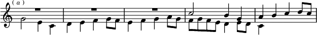 \relative c'' { \key c \major \time 2/2 \override Score.TimeSignature #'stencil = ##f \mark \markup \tiny { (\italic"a") } << { R1*3 c2 b4 g | a b c d8 c } \\ { g2 e4 c | d e f g8 f | e4 f g a8 g | f g f e d4 e8 d | c4 } >> }