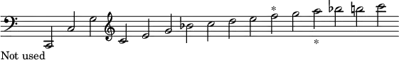 { \clef bass \override Score.TimeSignature #'stencil = ##f \cadenzaOn c,2_\markup \right-align "Not used" c g \clef treble c' e' g' bes' c'' d'' e'' f''^"*" g'' a''_"*" bes'' b'' c''' }