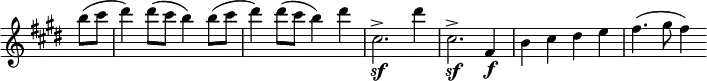 { \override Score.TimeSignature #'stencil = ##f \time 4/4 \key e \major \partial 4 \relative b'' { b8( cis | dis4) dis8( cis b4) b8( cis | dis4) dis8( cis b4) dis | cis,2.->\sf dis'4 | cis,2.->\sf fis,4\f | b cis dis e | fis4.( gis8 fis4) } }