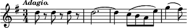 { \time 3/4 \key g \major \tempo \markup { \smaller \italic Adagio. } \relative d'' { d8 r d r d r d2. ~ d4 c8( b a e') g4( fis8) } }