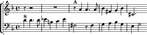  \new ChoirStaff << \override Score.Rest #'style = #'classical
  \new Staff \relative a' { \key d \minor \time 4/4 \partial 2.
    r4 r2 | R1 | r4^\markup \bold "A" a a4. a8 |
    bes4 fis g bes | cis,2. }
  \new Staff \relative d' { \clef bass \key d \minor
    d4^\markup \bold "S" d4. d8 | ees4 b c ees |
    fis,2 r4 fis | g a bes g | e g2 } >> 