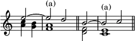 { \new Staff << \override Score.TimeSignature #'stencil = ##f \time 3/2 \partial 2
\new Voice \relative e'' { \stemUp e2 ^~ e^"(a)" d \bar "||" b ^~ b^"(a)" c \bar "||" }
\new Voice \relative a' { \stemDown <a c>4 <g b> | <f a>1 <f d>2 <e c>1 } >> }