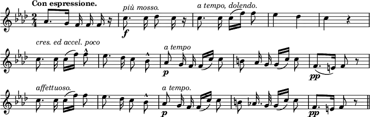 { \relative a' { \override Score.BarNumber #'break-visibility = #'#(#f #f #f) \autoBeamOff \key f \minor \time 2/4 \tempo "Con espressione."
  aes8.[ g16] f f f r |
  c'8.\f^\markup \italic "più mosso." c16 des8 c16 r | %end line 1
  c8.^\markup \italic "a tempo, dolendo." c16 c[( f)] f8 |
  ees4 des | c r |
  c8.^\markup \italic "cres. ed accel. poco" c16 c[( f)] f8^^ | %eol2
  ees8. des16 c8 bes^^ |
  aes\p^\markup \italic "a tempo" g16 f f[( c')] c8 |
  b aes16 g g([ c)] c8 | %end line 3
  f,8.([\pp e16)] f8 r |
  c'8.^\markup \italic "affettuoso." c16 c[( f)] f8 |
  ees8. des16 c8 bes^^ | %end line 4
  aes8\p^\markup \italic "a tempo." g16 f f[( c')] c8 |
  b8 aes!16. g32 g16[( c)] c8 | f,8.[\pp e16] f8 r \bar "||" } }