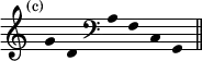 { \override Score.TimeSignature #'stencil = ##f \override Score.Stem #'stencil = ##f \time 6/4 \mark \markup \small "(c)"
  g' d' \clef bass a f c g, \bar "||"}