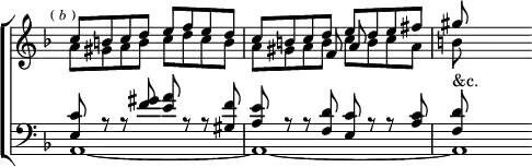 \new ChoirStaff << \override Score.TimeSignature #'stencil = ##f
  \new Staff \relative c'' { \key d \minor \time 4/4 \mark \markup \tiny { (\italic"b") } <<
    { c8 b c d e f e d | c b c d e d e fis | gis } \\
    { a,8 gis a b c d c b | a gis a b c b c a | b } \\
    { s1 s4. f8 a } >> }
  \new Staff \relative c' { \clef bass \key d \minor <<
    { <c e,>8 r r <f gis> <e a> r r <f gis,> |
      <e a,> r r <d f,> <c e,> r r <c a> <d f,>^"&c." } \\
    { a,1 _~ a _~ a1*1/2 } >> } >>