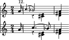 { \override Score.Rest #'style = #'classical \time 2/4 \partial 16 << \relative a' << { a16^"12." | \appoggiatura c4. bes2 | a4 } \\ { s16 | r4 <e cis> | <fis d> } >>
\new Staff { \relative a' << { a16 | c4.( bes8) | a4 } \\ { s16 | r4 <e cis> | <fis d> } >> } >> }
