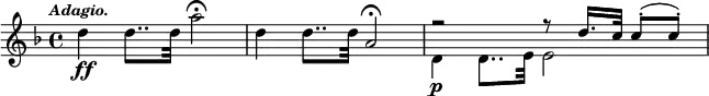 { \time 4/4 \key f \major \tempo \markup { \smaller \italic Adagio. } \relative d'' { d4\ff d8.. d32 a'2\fermata | d,4 d8.. d32 a2\fermata | << { r2 r8 d16. c32 c8-.( c-.) } \\ { d,4\p d8.. e32 e2 } >> } }