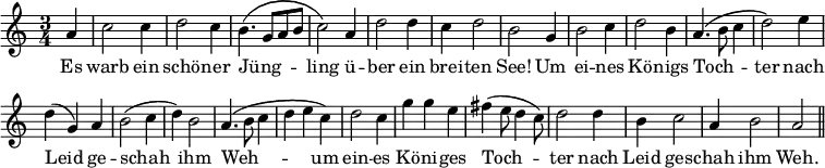{ \relative a' { \time 3/4 \partial 4 \override Score.BarNumber #'break-visibility = #'#(#f #f #f)
 a4 | c2 c4 | d2 c4 | b4.\( g8[ a b] | c2\) a4 | d2 d4 | %end line 1
 c4 d2 | b g4 | b2 c4 | d2 b4 | a4.\( b8 c4 | d2\) e4 | %end line 2
 d4( g,) a | b2( c4 | d) b2 | a4.\( b8 c4 | d e c\) | d2 c4 | %eol3
 g'4 g e | fis4( e8 d4 c8) | d2 d4 | b c2 | a4 b2 | a \bar "||" }
\addlyrics { Es warb ein schö -- ner Jüng -- _ _ _ ling ü -- ber ein
 brei -- ten See! Um ei -- nes Kö -- nigs Toch -- _ _ ter nach
 Leid ge -- schah ihm Weh -- _ _ _ _ um ein -- es
 Kö -- ni -- ges Toch -- ter nach Leid ges -- chah ihm Weh. } }