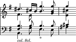 { \override Score.TimeSignature #'stencil = ##f \time 4/4 \key g \major << \relative d'' << { dis4. cis16 b <b g'>4. <g b g'>8 g'4 } \\ { fis,4. e8 s2 <e cis'>4 } >>
\new Staff { \clef bass \key g \major \relative b << { <b fis>4. b8 b4. b8 cis4 } \\ { b,4._\markup { \smaller \italic "col. 8vl." } g'8 fis4._"*" e8 ais4 } >> } >> }