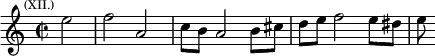 \relative e'' { \key a \minor \time 2/2 \partial 2 \mark \markup \tiny { (XII.) } e2 | f a, | c8 b a2 b8 cis | d e f2 e8 dis | e }