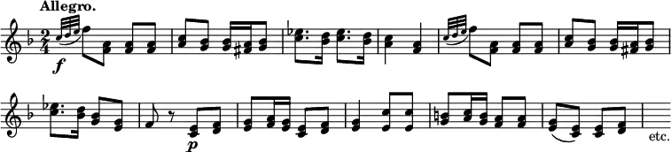 { \relative c'' { \key f \major \time 2/4 \tempo "Allegro." \override Score.BarNumber #'break-visibility = #'#(#f #f #f)
  \appoggiatura { c32\f d e } f8 <a, f> q q |
  <a c> <bes g> q16[ <a fis> <bes g>8] |
  <ees c>8. <d bes>16 <ees c>8. <d bes>16 | <c a>4 <a f> %end line 1
  \appoggiatura { c32 d e } f8 <a, f> q q |
  <a c> <bes g> q16[ <a fis> <bes g>8] |
  <ees c>8. <d bes>16 <bes g>8 <g e>| f8 r <e c>\p <f d> | %end line 2
  <g e>[ <a f>16 <g e>] <e c>8 <f d> | <g e>4 <c e,>8 q |
  <b g>8[ <c a>16 <b g>] <a f>8 q | <g e>( <e c>) q[ <f d>] | s_"etc." } }