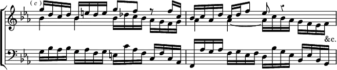 \new ChoirStaff << \override Score.Rest #'style = #'classical \override Score.TimeSignature #'stencil = ##f \override Score.BarNumber #'break-visibility = #'#(#f #f #f)
  \new Staff \relative g'' { \key ees \major \time 4/4 \mark \markup \tiny { (\italic"c") } <<
    { g16 d c d bes e d e g8 f r |
      f16 c bes c aes d c d f8 ees r4 } \\
    { bes4 bes bes16 des c bes aes g f g |
      aes4 aes _~ aes16 c bes aes g f ees f_"&c." } >> }
  \new Staff \relative g { \clef bass \key ees \major
    g16 bes aes bes g aes f g e c' aes f c f c aes |
    f aes' g aes f g ees f d bes' g ees bes ees bes g } >>