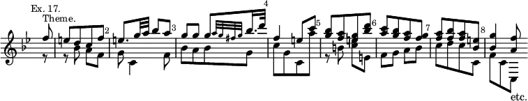 { \relative f'' { \key bes \major \time 2/4 \partial 8 \override Score.TimeSignature #'stencil = ##f \mark \markup \small "Ex. 17." \override Score.BarNumber.break-visibility = ##(#f #t #t)
 << { f8^\markup \small "Theme." \bar "|" e[ d c f] |
      e8. g32 a bes8 a |
      g[ g] \afterGrace g8[ { a32 g fis g } bes16. d32] | %eol 1
      f,4 e8 c' | <bes g>[ <a f> <g e> <bes d>] |
      <c a>[ <bes g> <a f> <g f>] | <a f>[ <bes f> <a f> <e bes>] |
      <g bes,>4 <f a,>8 } \\
    { r8 | r bes, a f | g c,4 f8 | bes[ a bes g] | %eol 1
      c[ g c, a''] | r b, <c e> e, | f] g a bes] |
      c[ d c c,] | f[ c c,]_"etc." } >> } }